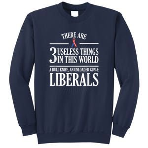 Anti Liberal Anti Liberal Useless Liberals Liberal Tears Sweatshirt