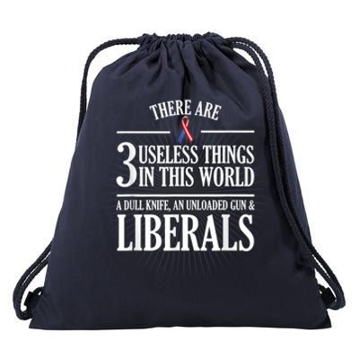 Anti Liberal Anti Liberal Useless Liberals Liberal Tears Drawstring Bag