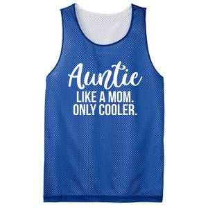 Auntie Like A Mom Only Cooler Family Sister Gift Funny Gift Mesh Reversible Basketball Jersey Tank