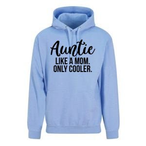 Auntie Like A Mom Only Cooler Family Sister Gift Funny Gift Unisex Surf Hoodie