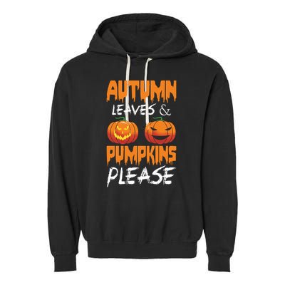 Autumn Leaves And Pumpkins Please Garment-Dyed Fleece Hoodie