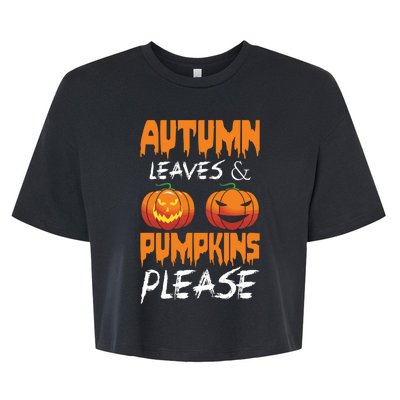 Autumn Leaves And Pumpkins Please Bella+Canvas Jersey Crop Tee