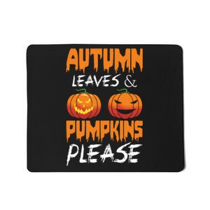 Autumn Leaves And Pumpkins Please Mousepad