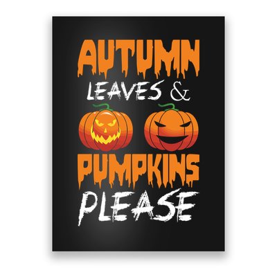 Autumn Leaves And Pumpkins Please Poster