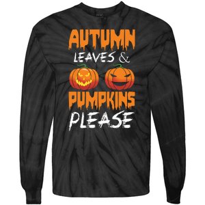 Autumn Leaves And Pumpkins Please Tie-Dye Long Sleeve Shirt