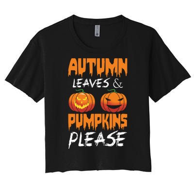 Autumn Leaves And Pumpkins Please Women's Crop Top Tee