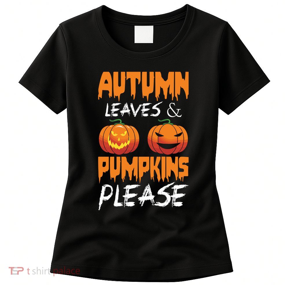 Autumn Leaves And Pumpkins Please Womens T-Shirt