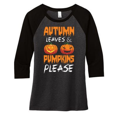 Autumn Leaves And Pumpkins Please Women's Tri-Blend 3/4-Sleeve Raglan Shirt