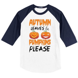 Autumn Leaves And Pumpkins Please Baseball Sleeve Shirt