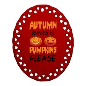 Autumn Leaves And Pumpkins Please Ceramic Oval Ornament