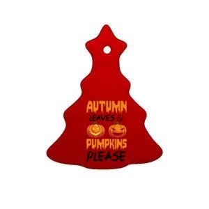 Autumn Leaves And Pumpkins Please Ceramic Tree Ornament