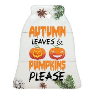 Autumn Leaves And Pumpkins Please Ceramic Bell Ornament