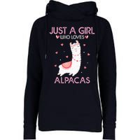 Alpaca Llama Animal Lover Gift Just A Who Loves Alpacas Womens Funnel Neck Pullover Hood