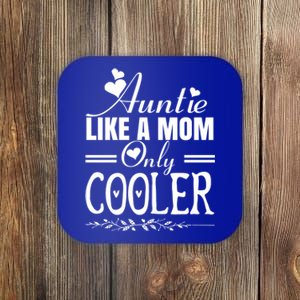 Auntie Like A Mom Only Cooler Novelty Cool Outfit Designs Gift Coaster