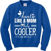 Auntie Like A Mom Only Cooler Novelty Cool Outfit Designs Gift Kids Sweatshirt