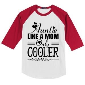 Auntie Like A Mom Only Cooler Novelty Cool Outfit Designs Gift Kids Colorblock Raglan Jersey