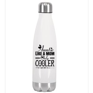 Auntie Like A Mom Only Cooler Novelty Cool Outfit Designs Gift Stainless Steel Insulated Water Bottle