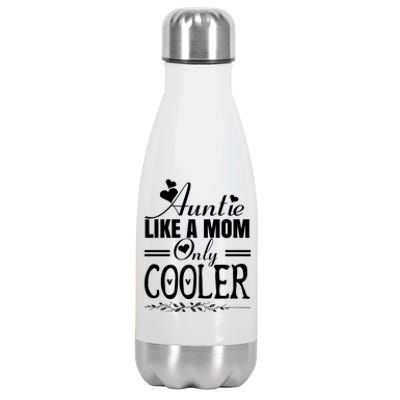 Auntie Like A Mom Only Cooler Novelty Cool Outfit Designs Gift Stainless Steel Insulated Water Bottle