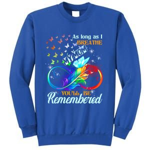 As Long As I Breathe My Mom You'll Be Remembered Rip Mother Gift Sweatshirt