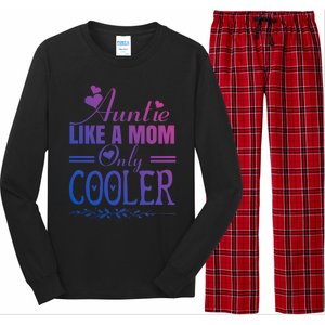 Auntie Like A Mom Only Cooler Novelty Cool Outfit Designs Gift Long Sleeve Pajama Set