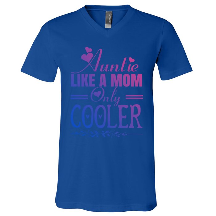 Auntie Like A Mom Only Cooler Novelty Cool Outfit Designs Gift V-Neck T-Shirt