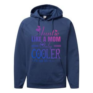 Auntie Like A Mom Only Cooler Novelty Cool Outfit Designs Gift Performance Fleece Hoodie