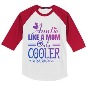 Auntie Like A Mom Only Cooler Novelty Cool Outfit Designs Gift Kids Colorblock Raglan Jersey