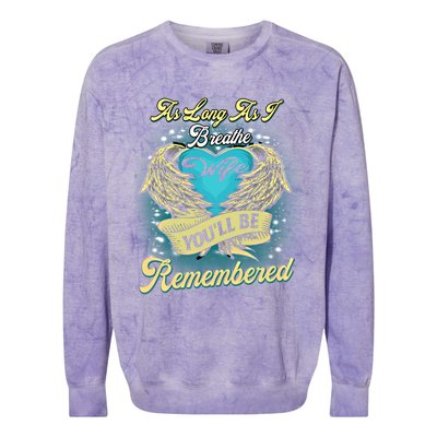 As Long As I Breathe My Wife You'll Be Remembered Memoires Gift Colorblast Crewneck Sweatshirt