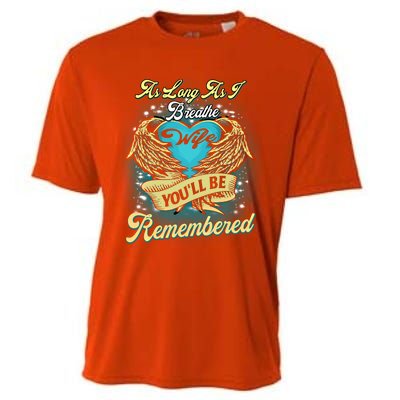 As Long As I Breathe My Wife You'll Be Remembered Memoires Gift Cooling Performance Crew T-Shirt