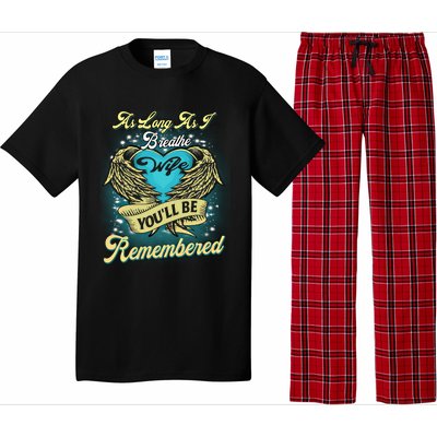 As Long As I Breathe My Wife You'll Be Remembered Memoires Gift Pajama Set