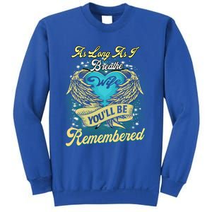 As Long As I Breathe My Wife You'll Be Remembered Memoires Gift Sweatshirt