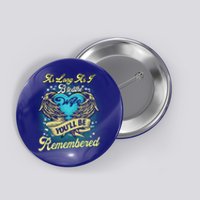 As Long As I Breathe My Wife You'll Be Remembered Memoires Gift Button