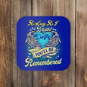 As Long As I Breathe My Wife You'll Be Remembered Memoires Gift Coaster