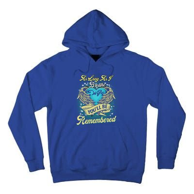 As Long As I Breathe My Wife You'll Be Remembered Memoires Gift Tall Hoodie