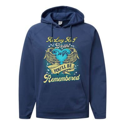 As Long As I Breathe My Wife You'll Be Remembered Memoires Gift Performance Fleece Hoodie