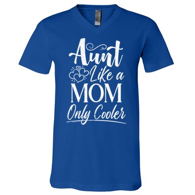 Aunt Like A Mom Only Cooler Auntie Gift V-Neck T-Shirt