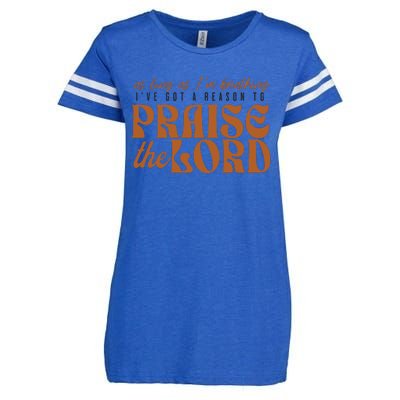 As Long As IM Breathing IVe Got A Reason To Praise Enza Ladies Jersey Football T-Shirt