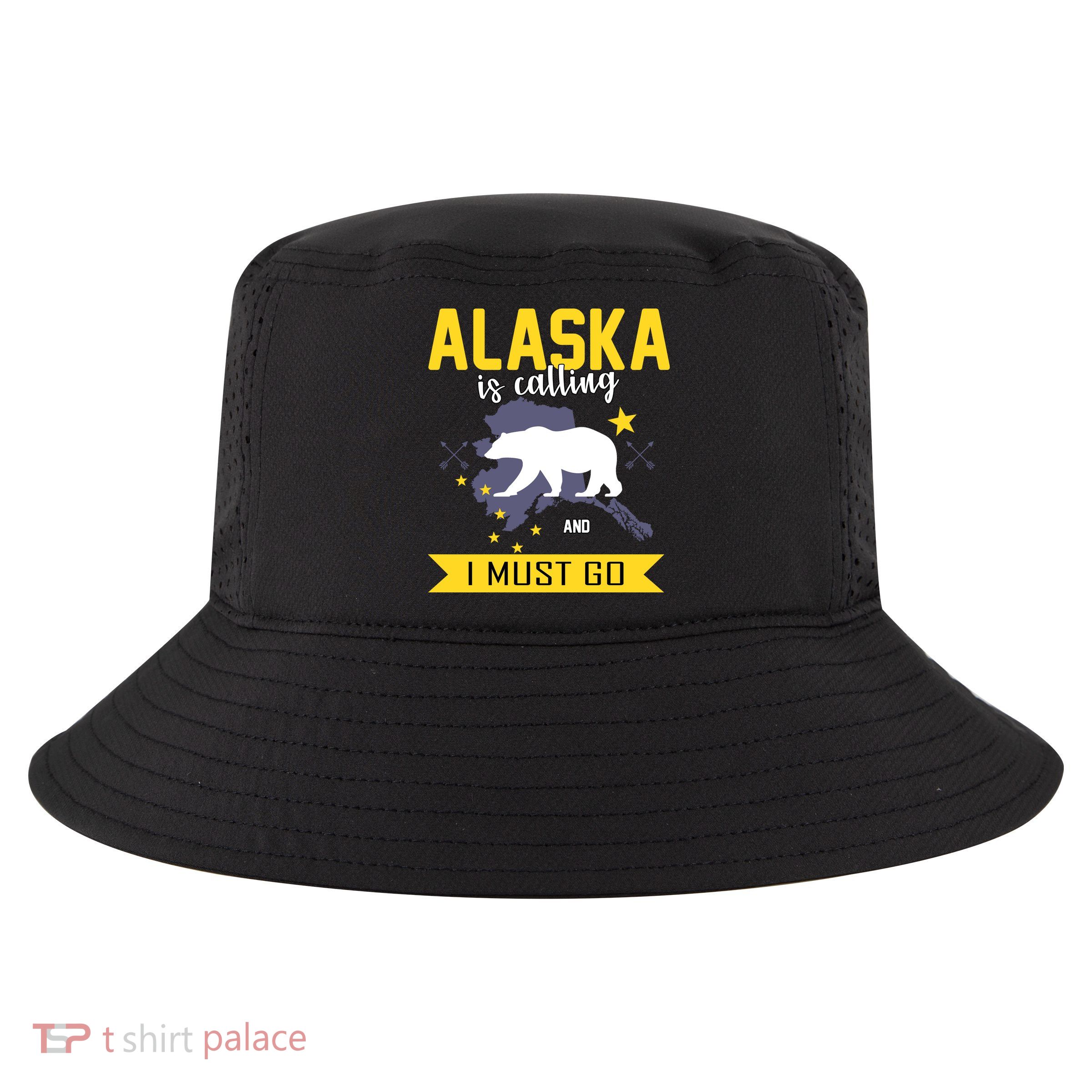 Alaska Is Calling And I Must Go Cool Comfort Performance Bucket Hat
