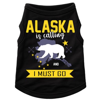 Alaska Is Calling And I Must Go Doggie Tank