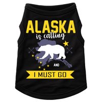 Alaska Is Calling And I Must Go Doggie Tank