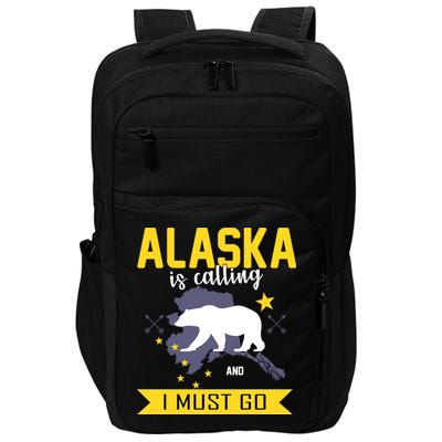 Alaska Is Calling And I Must Go Impact Tech Backpack