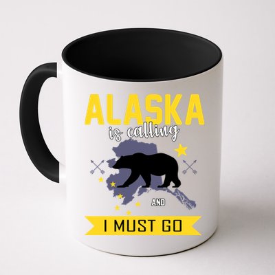 Alaska Is Calling And I Must Go Coffee Mug
