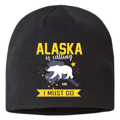 Alaska Is Calling And I Must Go Sustainable Beanie