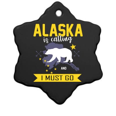 Alaska Is Calling And I Must Go Ceramic Star Ornament