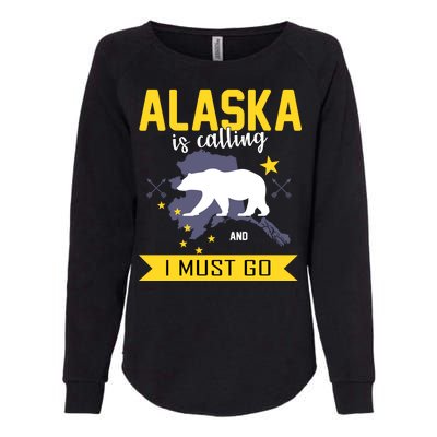 Alaska Is Calling And I Must Go Womens California Wash Sweatshirt