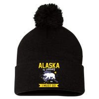 Alaska Is Calling And I Must Go Pom Pom 12in Knit Beanie