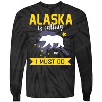 Alaska Is Calling And I Must Go Tie-Dye Long Sleeve Shirt