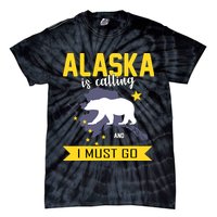 Alaska Is Calling And I Must Go Tie-Dye T-Shirt