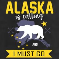 Alaska Is Calling And I Must Go Hat