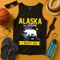 Alaska Is Calling And I Must Go Tank Top